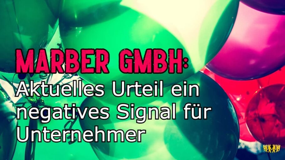 Marber GmbH: jugement actuel un Signal négatif pour les entrepreneurs